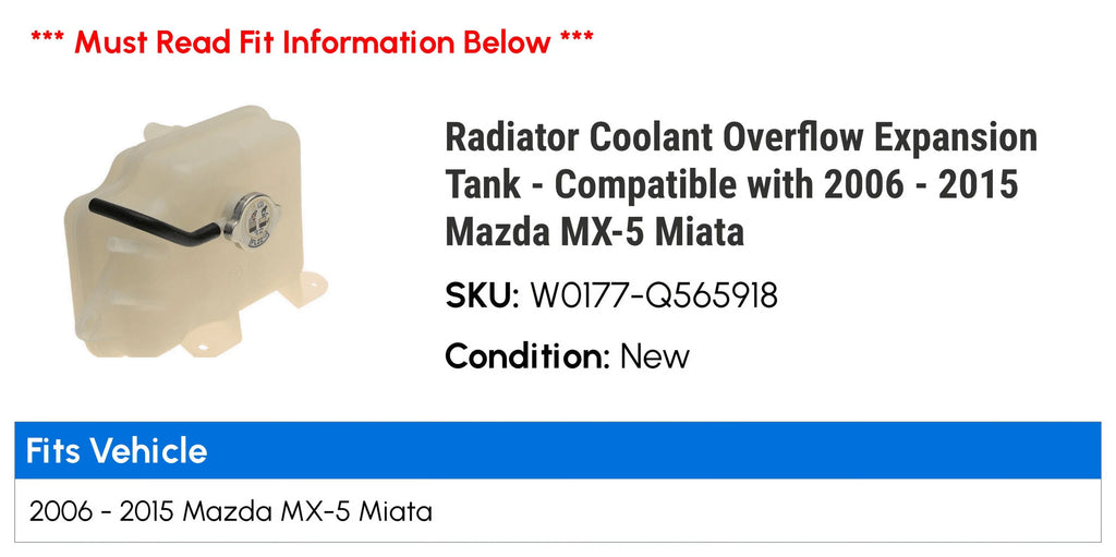 Expansion 2010 Miata 2008 2013 2011 2009 MX-5 2006 2007 - 2012 with Compatible Radiator 2014 Tank Mazda 2015 Overflow Coolant -